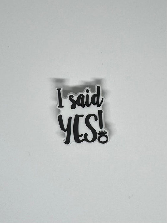 I Said Yes! Charm